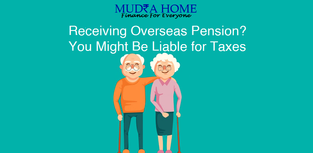 Receiving Overseas Pension You Might Be Liable for Taxes