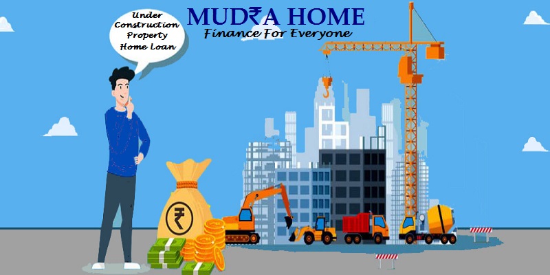 under construction property home loan