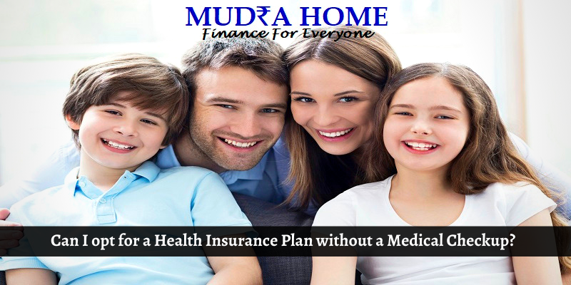 Can I opt for a Health Insurance Plan without a Medical Check - up_ - (A) (1)