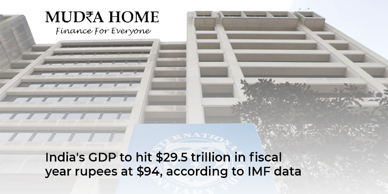 India's GDP to hit $29.5 trillion in fiscal year rupees at $94, according to IMF data - (A)
