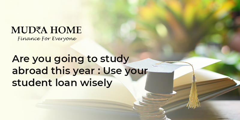 Are you going to study abroad this year Use your student loan wisely - (A)