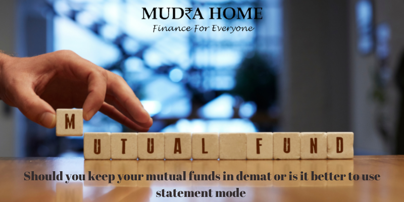 Should you keep your mutual funds in demat or is it better to use statement mode - (A)