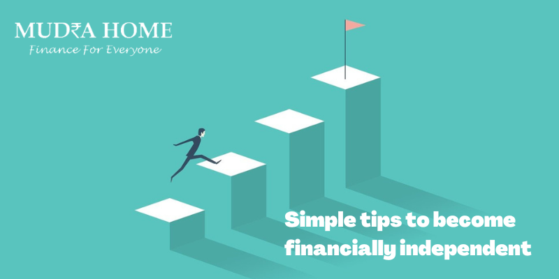 Simple tips to become financially independent - (A)