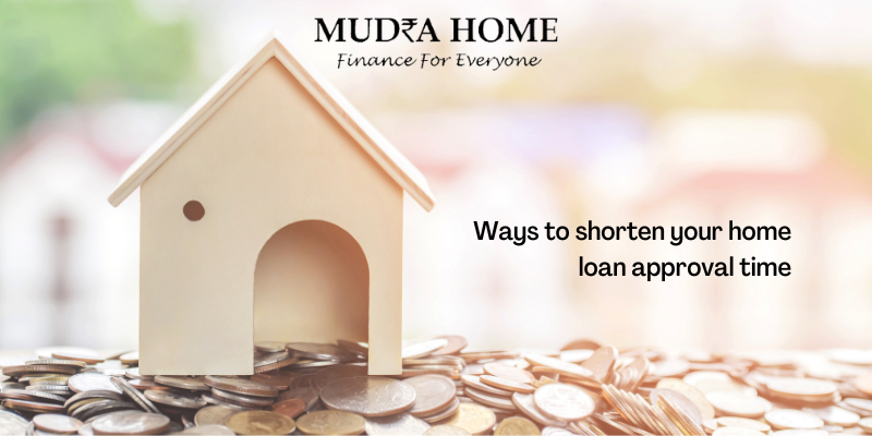 Ways to shorten your home loan approval time - (A)