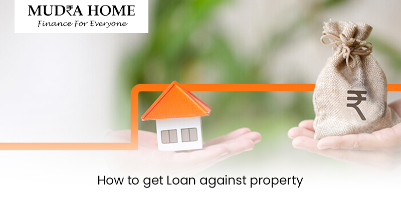 How to get Loan against property