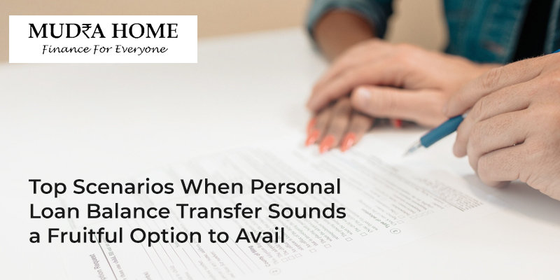 Top Scenarios When Personal Loan Balance Transfer Sounds a Fruitful Option to Avail