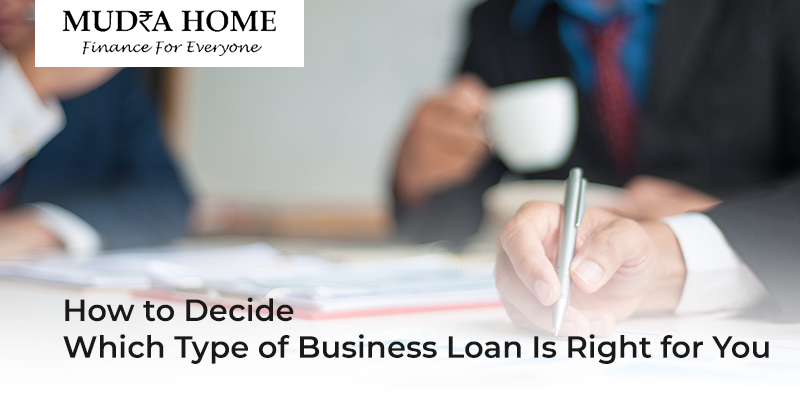 How to Decide Which Type of Business Loan Is Right for You