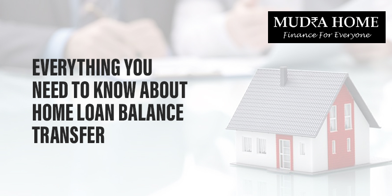 Everything you need to know about Home Loan Balance Transfer