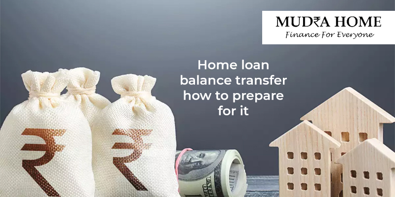 Home loan balance transfer how to prepare for it