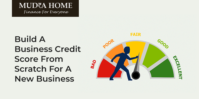 Build A Business Credit Score From Scratch For A New Business - (A)