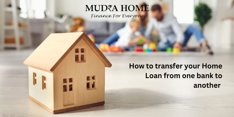 How to transfer your Home Loan from one bank to another - (A)