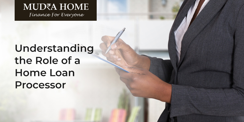 Understanding the Role of a Home Loan Processor - (A)
