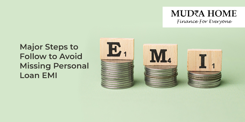 Major Steps to Follow to Avoid Missing Personal Loan EMI