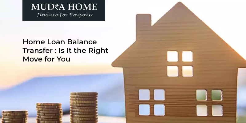Home Loan Balance Transfer: Is It the Right Move for You