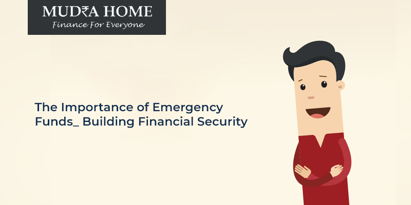 The Importance of Emergency Funds: Building Financial Security