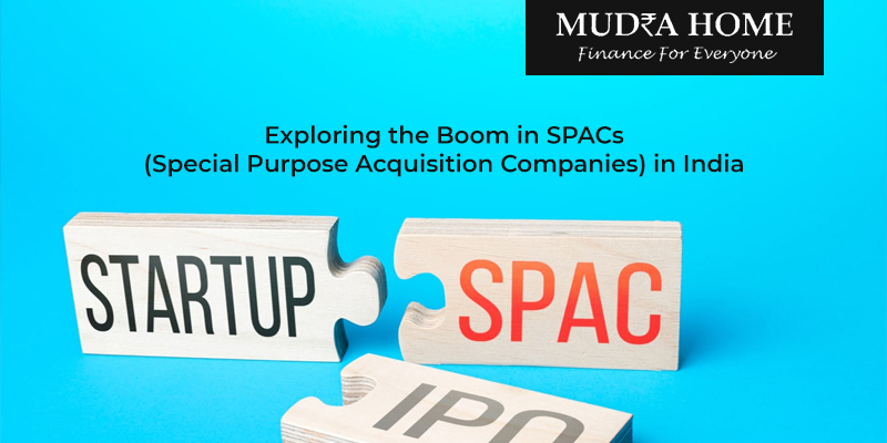 Exploring the Boom in SPACS (Special Purpose Acquisition Companies) in India - (A)