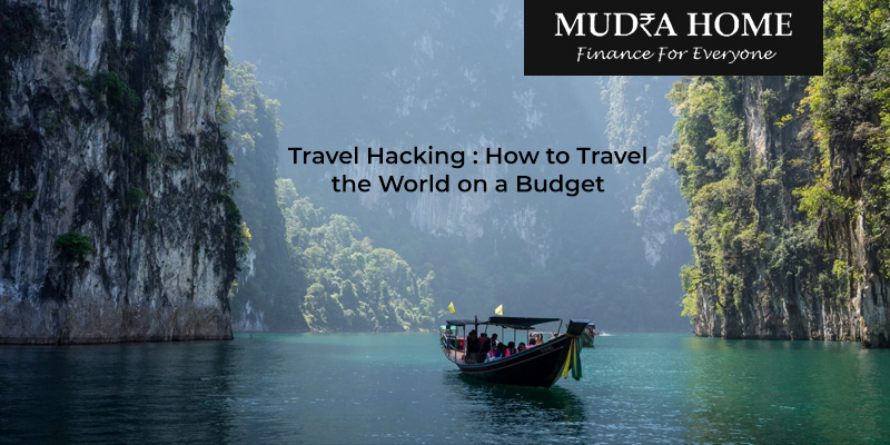 Travel Hacking: How to Travel the World on a Budget - (A)